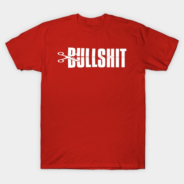 Cut The Bullshit - Funny Zero BS Tolerance T-Shirt by BestNoveltyClothing